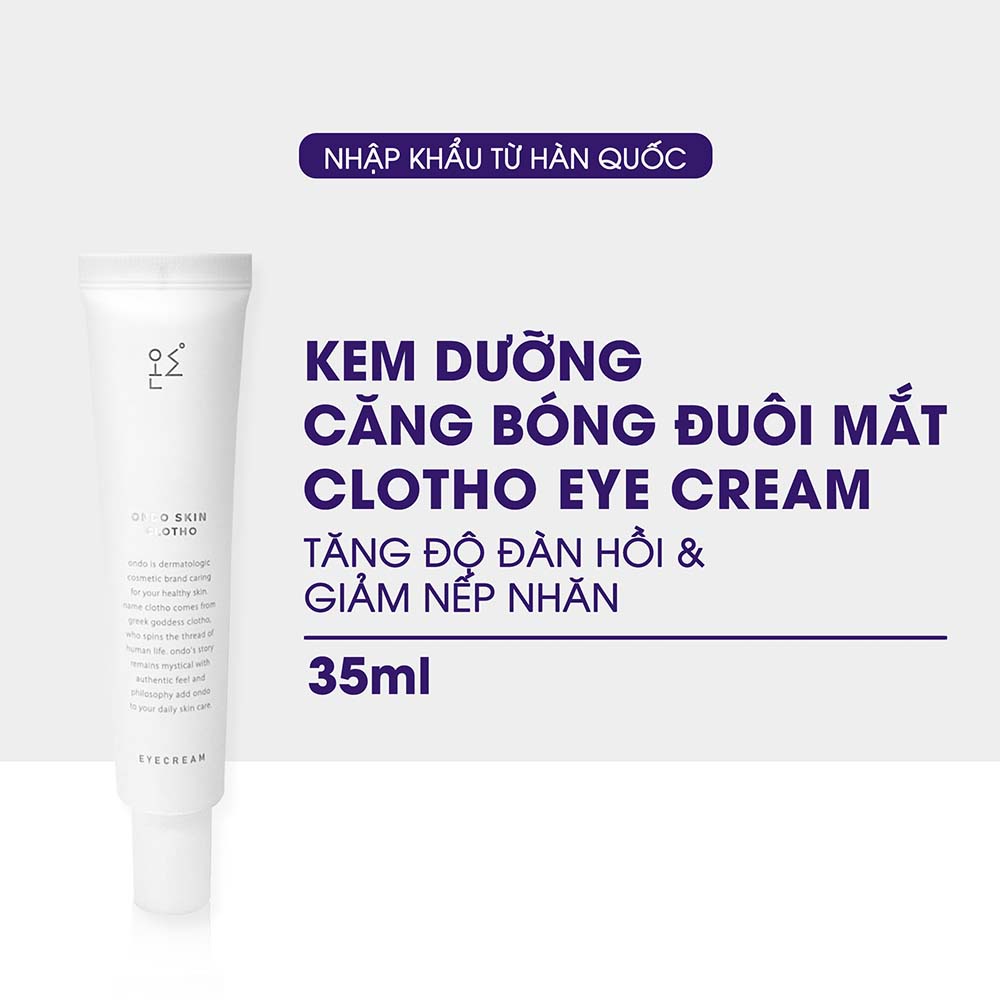 Serum Dưỡng Trắng Trẻ Hoá Da Clotho Ampoule, Kem Dưỡng Mắt Ngăn Ngừa Lão Hoá Epona Ondo Clotho Eye Cream 35ml