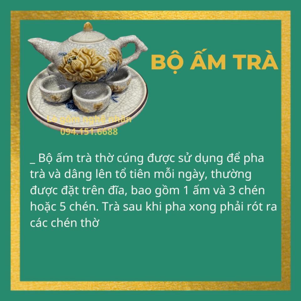 Ấm Chén Thờ Cúng Hà Gốm Men Rạn Bát Tràng - hàng chuẩn Bát Tràng - Nghệ nhân chế tác