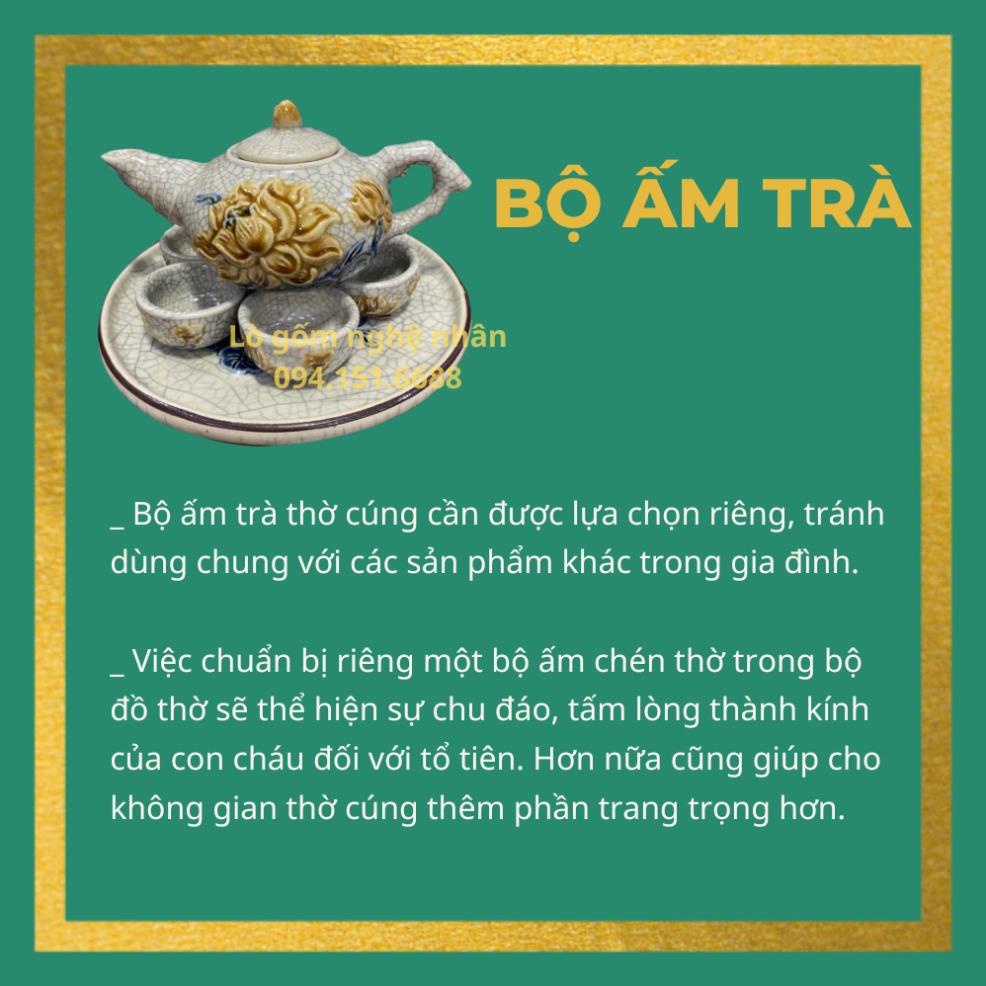 Ấm Chén Thờ Cúng Hà Gốm Men Rạn Bát Tràng - hàng chuẩn Bát Tràng - Nghệ nhân chế tác