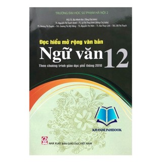 Sách - Đọc hiểu mở rộng văn bản Ngữ Văn 12 (Theo chương trình giáo dục phổ thông 2018)