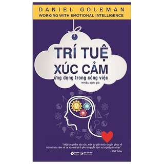 Sách - trí tuệ xúc cảm ứng dụng trong công việc - daniel goleman - alphabooks