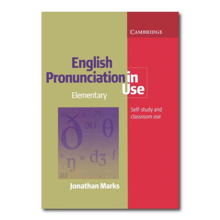 Pronunciation in Use: Elementary/ Intermediate/ Advanced -  Tặng Audio mp3