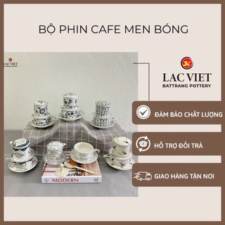 (TẶNG THÌA) Bộ Phin Pha Cafe/ Cà phê/ Coffee hoạ tiết men bóng Bát Tràng