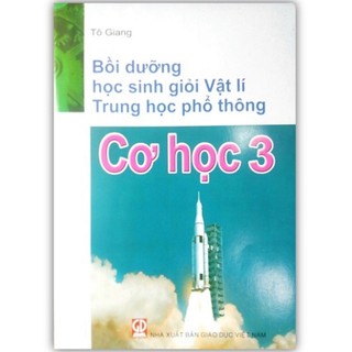 Sách bồi dưỡng học sinh giỏi vật lí thpt cơ học 3