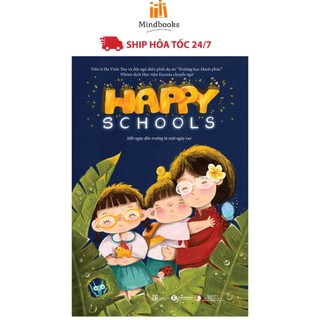 Sách - Happy Schools – Mỗi ngày đến trường là một ngày vui