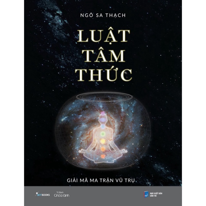 Sách - Luật Tâm Thức – Giải Mã Ma Trận Vũ Trụ