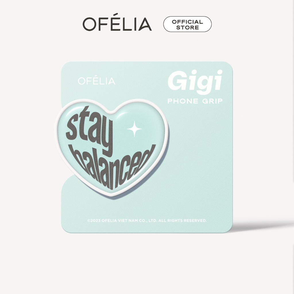 OFÉLIA - Giá Đỡ Điện Thoại Gigi (10g)