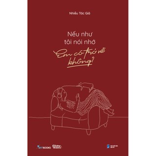 Sách - nếu như tôi nói nhớ, em có trở về không?