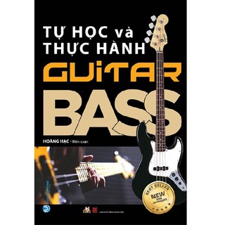Sách - Tự Học Và Thực Hành Guitar Bass (VL)