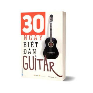 Sách - 30 ngày biết đàn guitar - tái bản