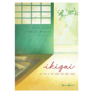 Sách- ikigai - đi tìm lý do thức dậy mỗi sáng