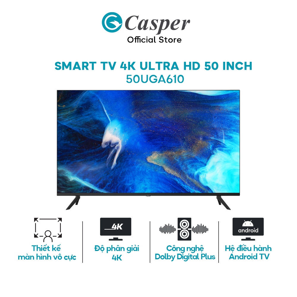 Smart TV Casper 50 inch 4K Ultra HD màn hình LED 50UGA610 [GIAO TP. HCM VÀ HÀ NỘI]