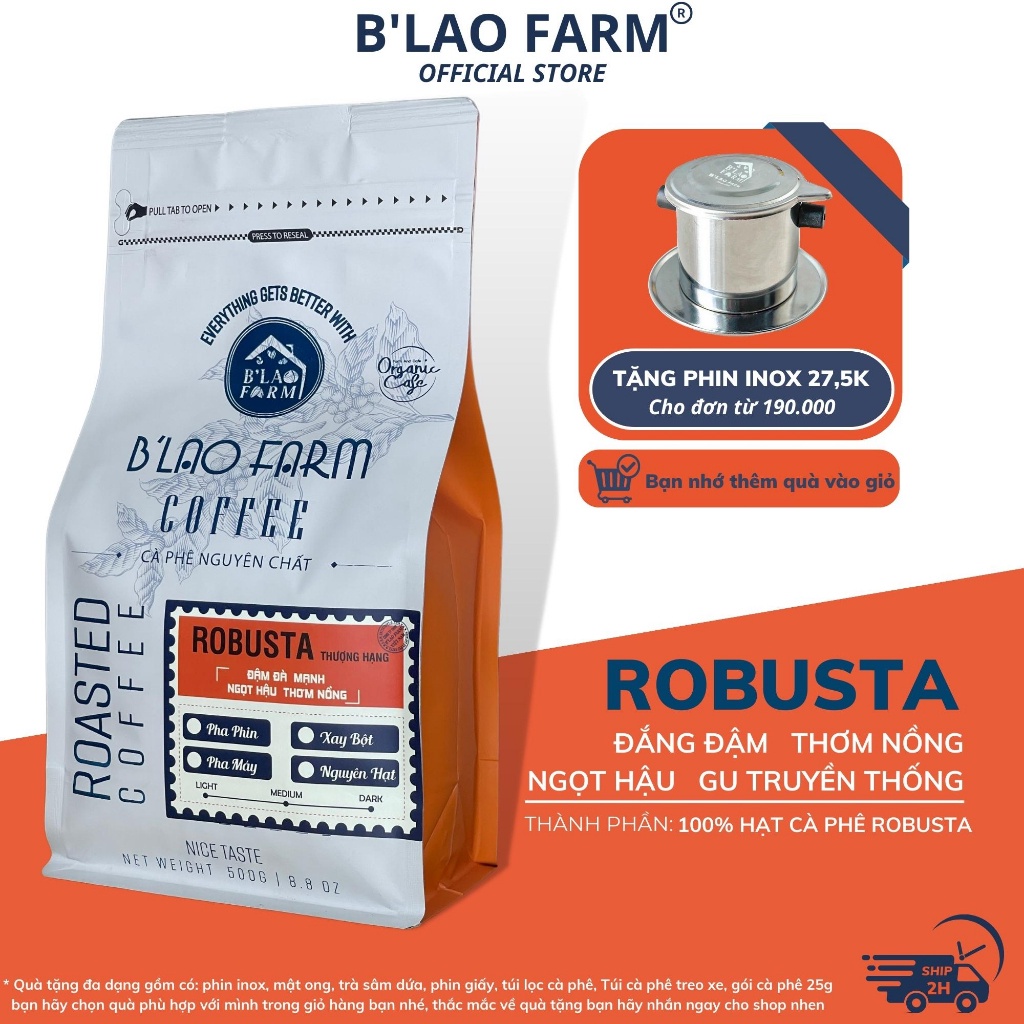 Cà phê ROBUSTA  rang mộc nguyên chất B'Lao Farm gu truyền thống vị đắng đậm dành cho pha máy và pha phin Túi 250g/500g