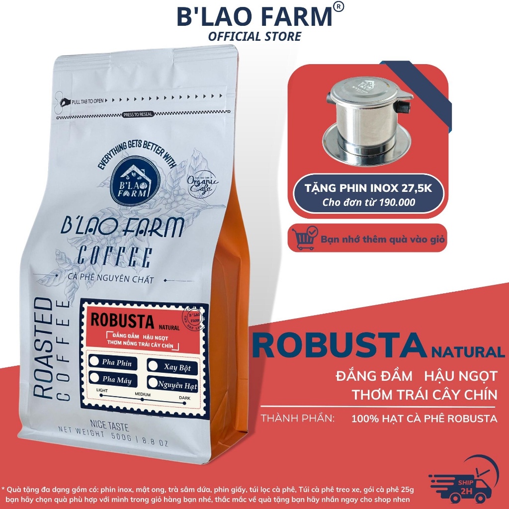 Cà phê ROBUSTA NATURAL rang mộc nguyên chất B'Lao Farm coffee đặc sản vị đắng đầm thơm trái cây chín hậu ngọt túi zip.