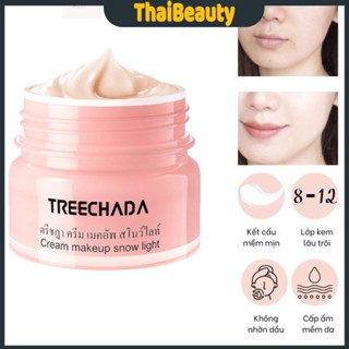 Kem Nền Trang Điểm Thần Thánh TreeChada Cream Makeup Snow Light Thái Lan Tạo Hiệu Ứng Căng Bóng, Cấp Ẩm 50g