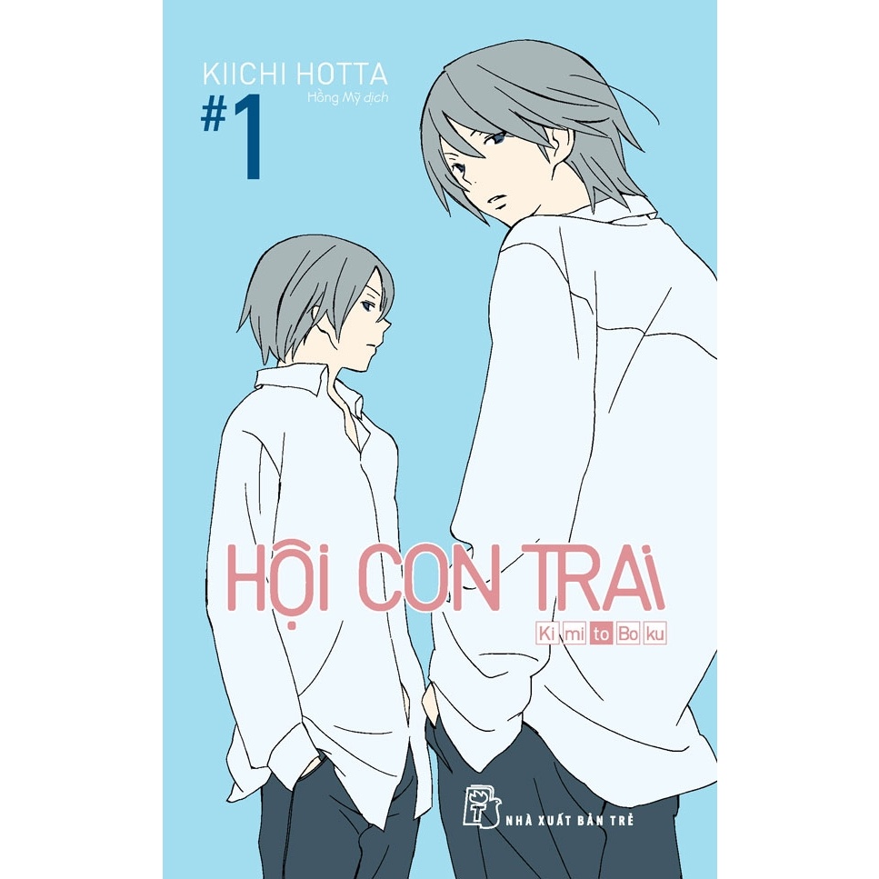 Truyện - Hội Con Trai - Tập 01 - Kiichi Hotta - NXB Trẻ