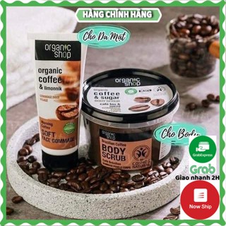 Tẩy da chết body Cafe Organic Shop - Tẩy tế bào chết mặt Cà Phê - HANA