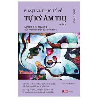Sách - bí mật và thực tế về tự kỷ ám thị - simple self healing - tập 2 - bách việt