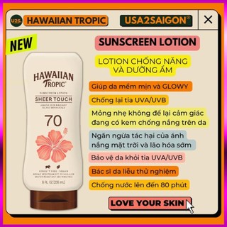 Kem chống nắng toàn thân Lotion chống nắng Hawaiian Tropic Sunscreen Sheer Touch - SPF 50 - SPF 70