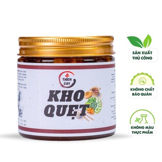 Kho quẹt Thích Cay, kho tiện lợi, ngon, bi quyết gia truyền đặc sản Việt