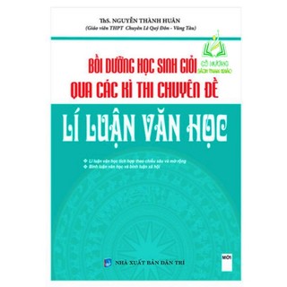 Sách - bồi dưỡng học sinh giỏi qua các kì thi chuyên đề lý luận văn học