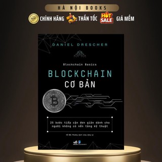 Sách - Blockchain cơ bản - 25 bước tiếp cận cho người không có nền tảng kỹ thuật
