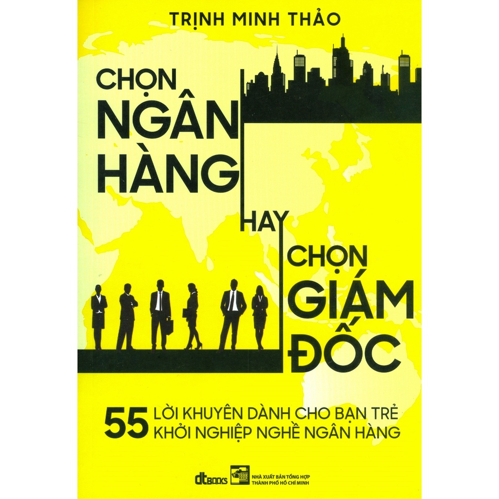 Sách - Chọn Ngân Hàng Hay Chọn Giám Đốc - DTBooks