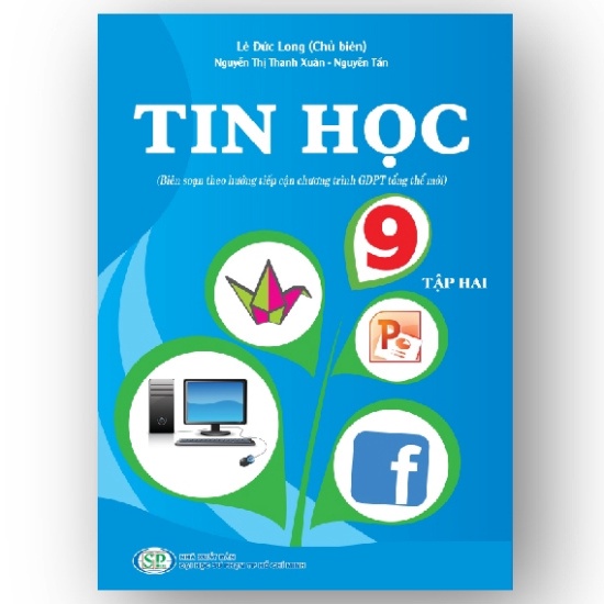 Sách - Tin học Lớp 9 - Tập 2 (KP)