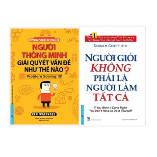 Combo người thông minh giải quyết vấn đề như thế nào + người giỏi không phải là người làm tất cả