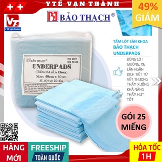 ✅ [GÓI 25] Tấm Lót Sản Khoa Bảo Thạch UnderPads | Lót Dưới Người Bệnh Để Thấm Dịch Tiết -VT0395