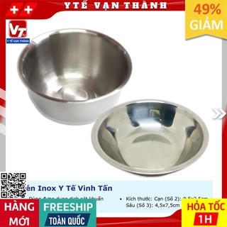 ✅ chén inox y tế vinh tấn | sâu, cạn, chén số 2, chén số 3, inox 304 cao cấp -vt0137