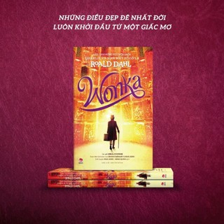 Sách - Wonka (Tác Giả: Sibéal Pounder, Simon Farnaby, Paul King) - NXB Kim Đồng