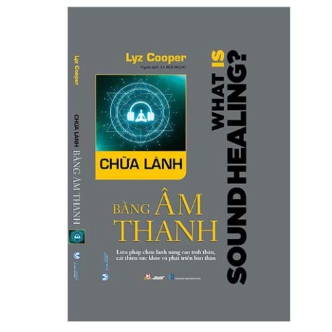 Sách  - Chữa Lành Bằng Âm Thanh ( VL)