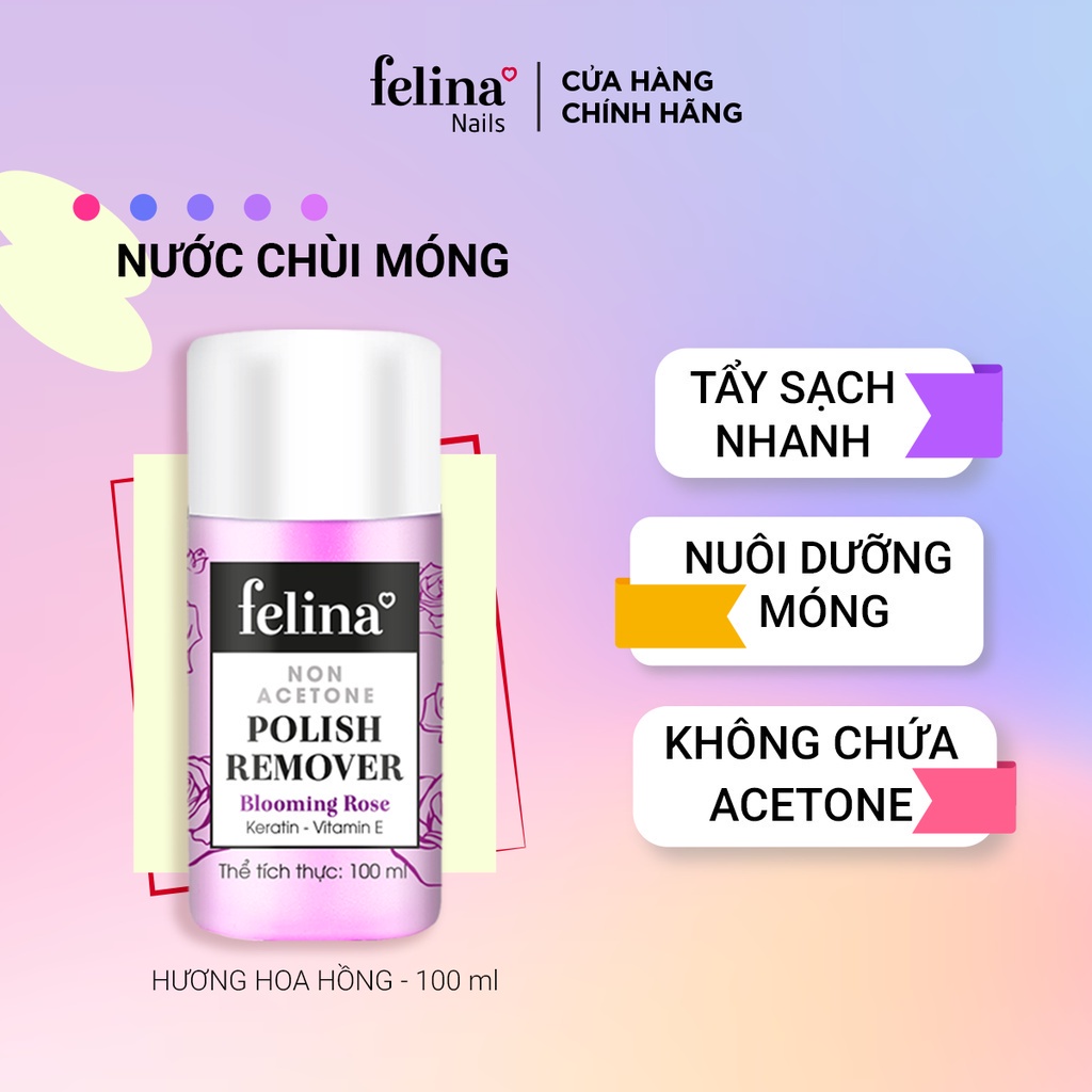 Nước chùi tẩy móng cao cấp Felina 100ml