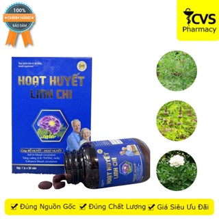 Hoạt Huyết Linh Chi - Hỗ trợ tăng cường lưu thông máu - Hộp 50 viên