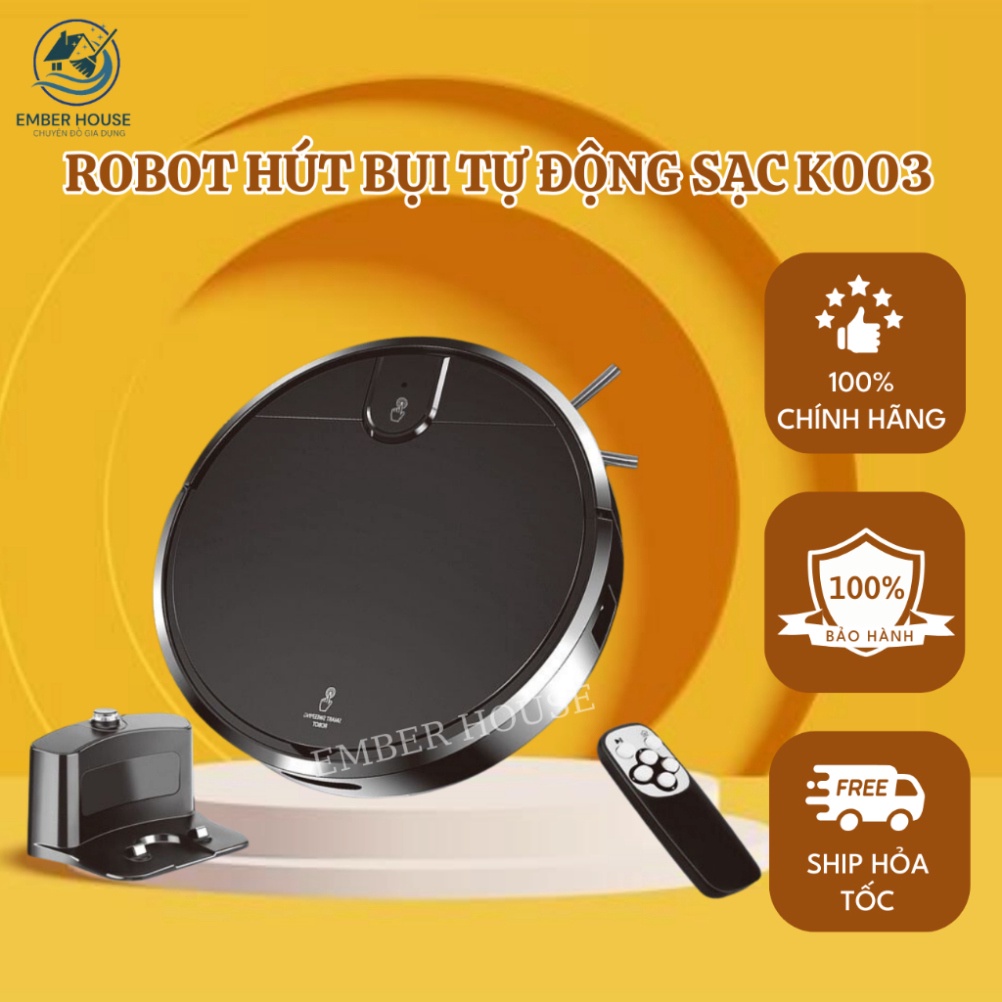 Robot Hút Bụi Lau Nhà EMBER K-003 PRO - Thông Minh,Lực Hút Mạnh Mẽ, Cảm Biến Tự Động, Đổi Mới 30 ngày, BH 5 năm