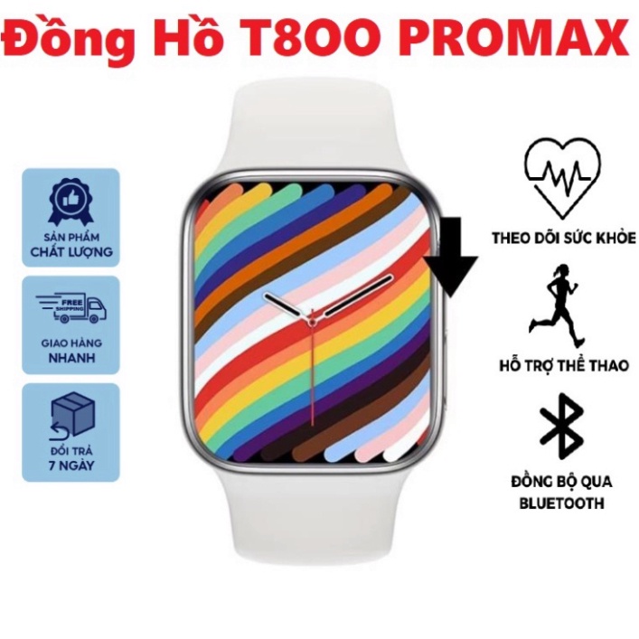 Đồng Hồ Thông Minh T800 Pro Max Cảm ứng Vân Tay Chống Nước Hỗ Trợ Thể Thao - Bh 1 Tháng HOT HOT