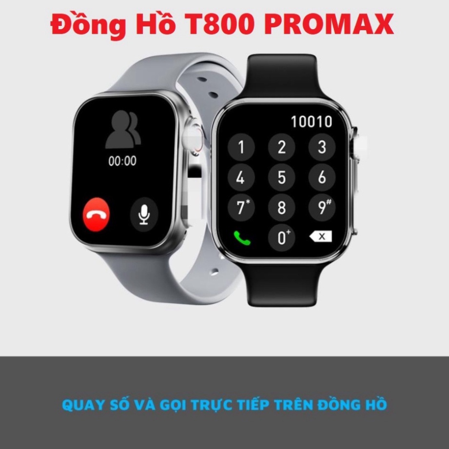 Đồng Hồ Thông Minh T800 Pro Max Cảm ứng Vân Tay Chống Nước Hỗ Trợ Thể Thao - Bh 1 Tháng HOT HOT