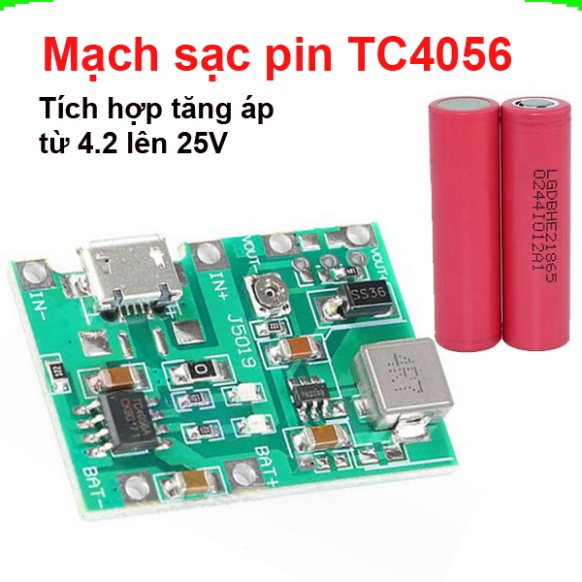 Mạch sạc pin 1S 18650 J5019 dùng ic TC4056 tích hợp mạch tăng áp 2A từ 3.5V lên 25V