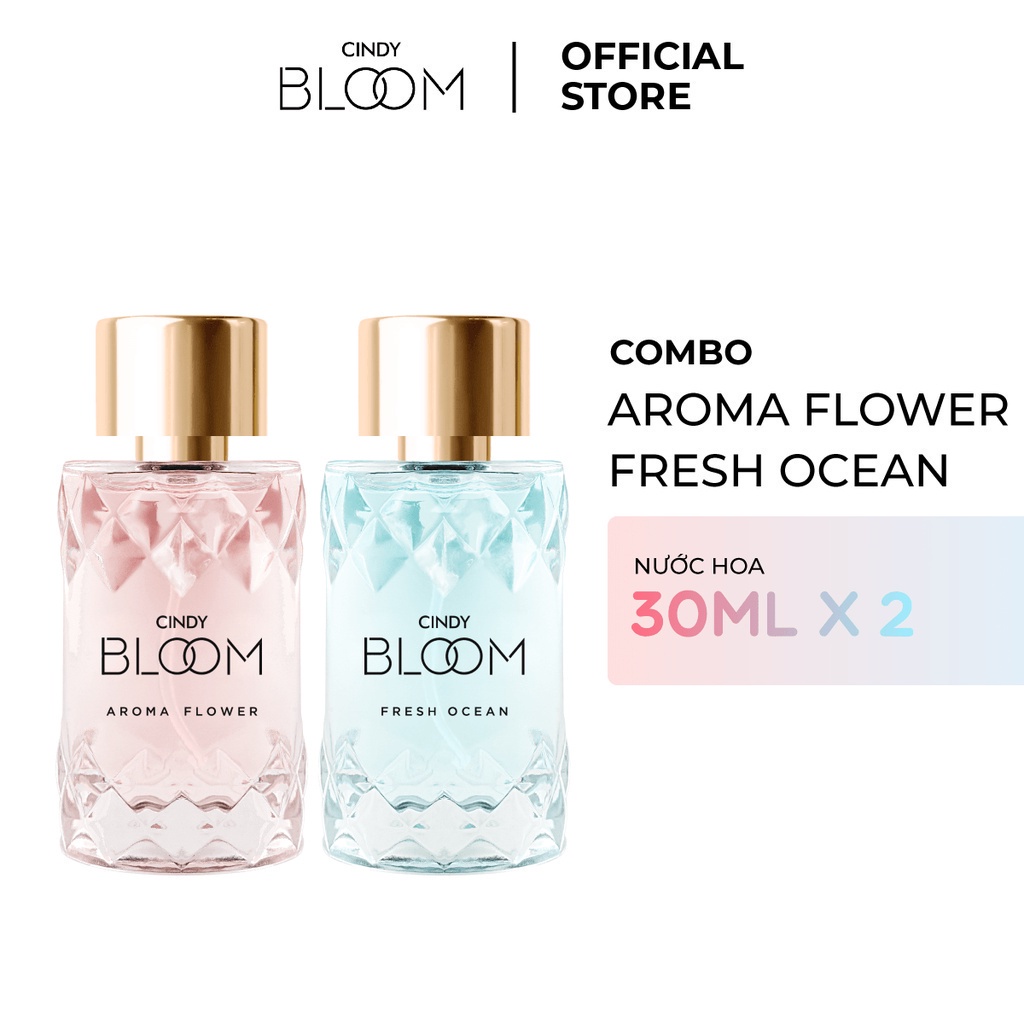 [24.12 - 25.12 - ĐƠN 269K TẶNG QUÀ 0Đ] Combo 2 nước hoa Cindy Bloom 30ml/chai (Aroma Flower + Fresh Ocean)