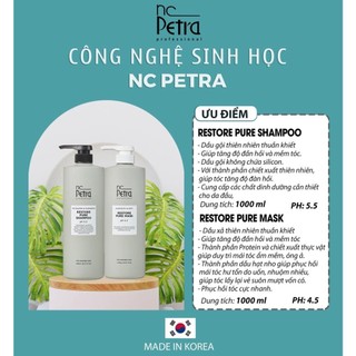 Dầu gội xả phục hồi tóc hư tổn, uốn nhuộm duỗi công nghệ sinh học Nc Petra Restore Pure 1000ml - shop chính hãng