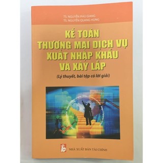 Sách - kế toán thương mại dịch vụ xuất nhập khẩu và xây lắp - minh đức