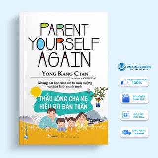 Sách thấu lòng cha mẹ hiểu rõ bản thân - văn lang