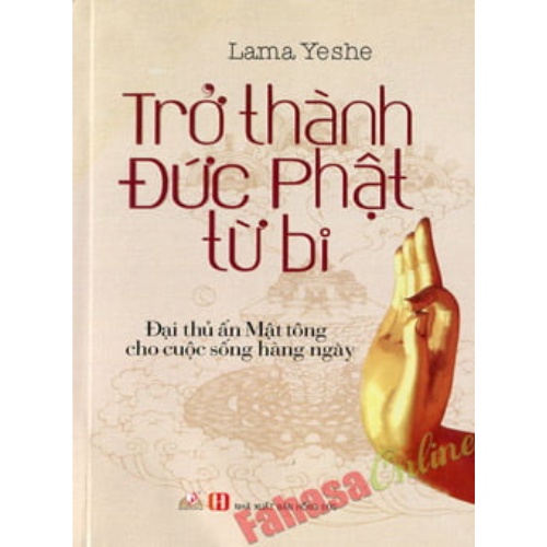 Sách - Trở Thành Đức Phật Từ Bi - VLB