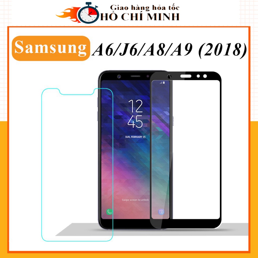 Kính cường lực samsung J6 A6 A5 A8 A9 2018 full màn chống xước độ bền cao tặng kèm khăn lau màn hình Kính-[9D]