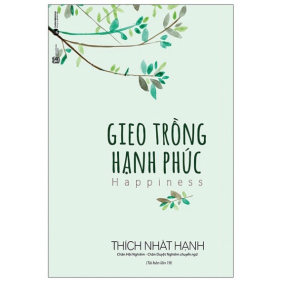 Sách - Gieo Trồng Hạnh Phúc (Tái Bản 2021) (TH)