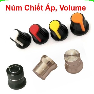 Núm Volume biến trở, núm chiết áp nhôm / nhựa