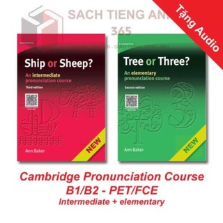 Cambridge Pronunciation Course: Ship or Sheep / Tree or Three - bản đẹp - tặng Audio mp3 - in màu