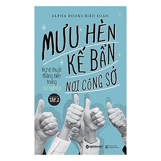Sách - mưu hèn kế bẩn nơi công sở - tập 2