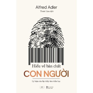 Sách - Hiểu Về Bản Chất Con Người - Lý Luận Của Bậc Thầy Tâm Thần Học  - AZ Việt Nam